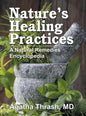 Nature's Healing Practices: A Natural Remedies Encyclopedia - Hardcover