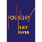 Foundry - Hardcover