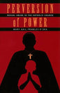 Perversion of Power: Sexual Abuse in the Catholic Church - Paperback