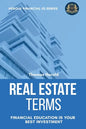 Real Estate Terms - Financial Education Is Your Best Investment - Paperback