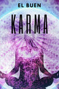 El Buen Karma: Atrae energía positiva a tu vida! - Paperback