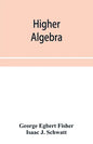 Higher algebra - Paperback