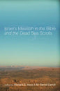 Israel's Messiah in the Bible and the Dead Sea Scrolls - Paperback
