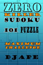 Zero Killer Sudoku: 101 puzzles: Maximum Challenge - Paperback
