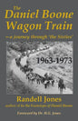 The Daniel Boone Wagon Train--a journey through 'the Sixties' - Paperback