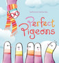Perfect Pigeons - Hardcover