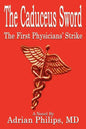The Caduceus Sword: The First Physicians' Strike - Paperback
