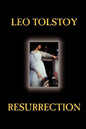 Resurrection by Leo Tolstoy, Fiction, Classics, Literary - Paperback