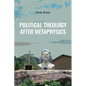Political Theology After Metaphysics - Paperback