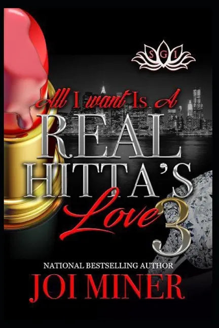 All I Want Is A Real Hitta's Love 3 - Paperback