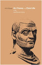 Art Forms and Civic Life in the Late Roman Empire - Paperback