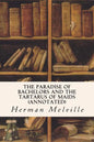 The Paradise of Bachelors and the Tartarus of Maids (annotated) - Paperback