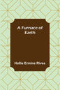 A Furnace of Earth - Paperback