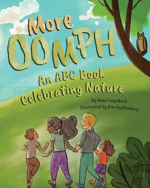 More Oomph: An ABC Book Celebrating Nature - Paperback
