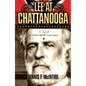 Lee at Chattanooga: A Novel of What Might Have Been - Paperback