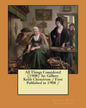 All Things Considered (1908) by: Gilbert Keith Chesterton / First Published in 1908 / - Paperback
