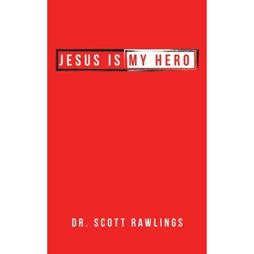 Jesus Is My Hero - Hardcover