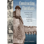 Constructing Floridians: Natives and Europeans in the Colonial Floridas, 1513-1783 - Paperback