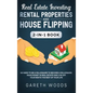 Real Estate Investing: Rental Properties and House Flipping 2-in-1 Book: No Need to Be a Millionaire to Become a Millionaire. Make Money in R - Hardcover