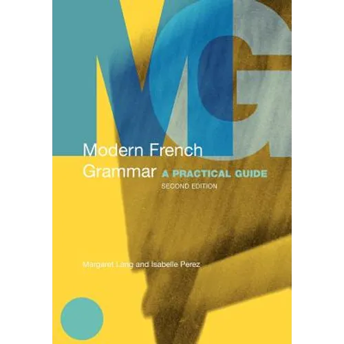 Modern French Grammar: A Practical Guide - Paperback