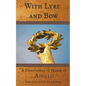 With Lyre and Bow: A Devotional in Honor of Apollo - Paperback