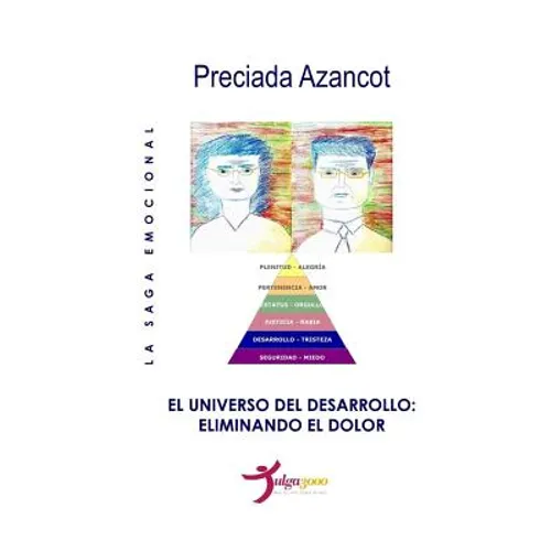 El universo del Desarrollo: Eliminando el dolor - Paperback