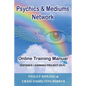 Psychics & Mediums Network - Online Training Manual: Distance Learning Project (DLP) - Paperback