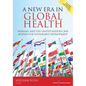A New Era in Global Health: Nursing and the United Nations 2030 Agenda for Sustainable Development - Paperback