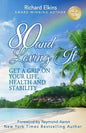 80 and Loving It: Get A Grip On Your Life, Health and Stability - Paperback