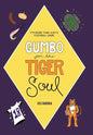 Gumbo for the Tiger Soul: It's More Than Just a Football Game. - Hardcover