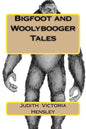 Bigfoot and Woolybooger Tales - Paperback