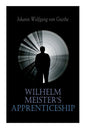Wilhelm Meister's Apprenticeship: German Literature Classic - Paperback