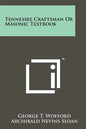 Tennessee Craftsman Or Masonic Textbook - Paperback