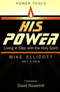 His Power: Living in Step With the Holy Spirit - Paperback