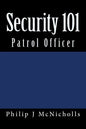 Security 101: Patrol Officer - Paperback