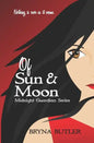 Of Sun & Moon: Midnight Guardian Series, Book 1 - Paperback