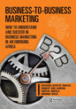 Business-To-Business Marketing: How to Understand and Succeed in Business Marketing in an Emerging Africa - Paperback