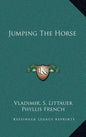 Jumping the Horse - Hardcover