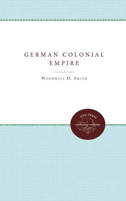 The German Colonial Empire - Paperback
