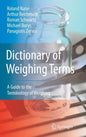 Dictionary of Weighing Terms: A Guide to the Terminology of Weighing - Hardcover