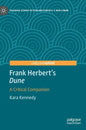 Frank Herbert's Dune: A Critical Companion - Hardcover