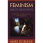 Feminism and Its Discontents: A Century of Struggle with Psychoanalysis - Paperback