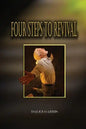 Four Steps to Revival: Preparing the Body of Christ for the Greatest Revival of All Time - Paperback