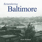 Remembering Baltimore - Paperback