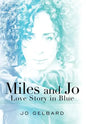 Miles and Jo: Love Story in Blue - Hardcover