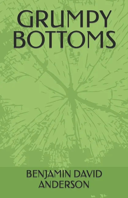 Grumpy Bottoms - Paperback