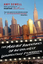 The Mad Hot Adventures of an Unlikely Documentary Filmmaker - Paperback