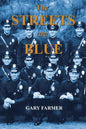 The Streets Are Blue: True Tales of Service from the Front Lines of the Los Angeles Police Department - Paperback