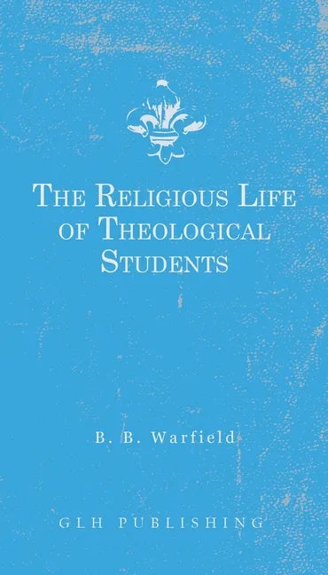The Religious Life of Theological Students - Paperback