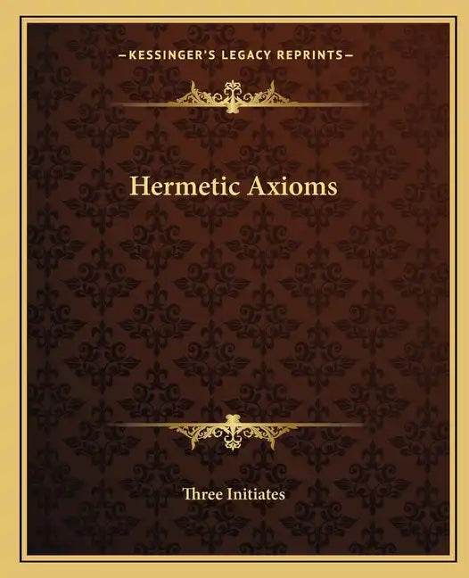 Hermetic Axioms - Paperback